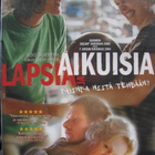 LAPSIA JA AIKUISIA - KUINKA NIITÄ TEHDÄÄN? DVD - pikkukuva 1