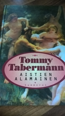 Tommy Tabermann : Aistien alamainen