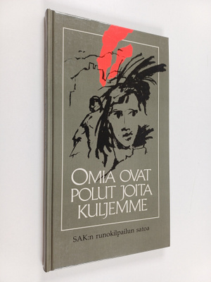 Terttu (toim.) Väntänen : Omia ovat polut joita kuljemme ...