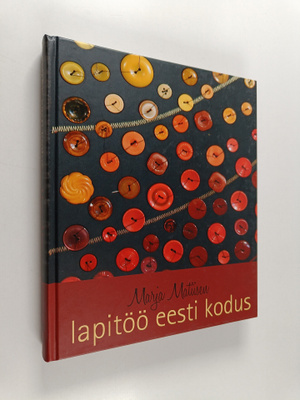 Marja Matiisen : Lapitöö eesti kodus