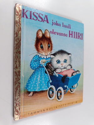 Garth Williams : Kissa joka luuli olevansa hiiri