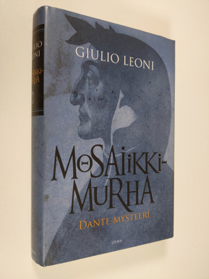 Giulio Leoni : Mosaiikkimurha : Dante-mysteeri