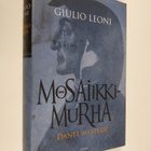 Giulio Leoni : Mosaiikkimurha : Dante-mysteeri - pikkukuva 1