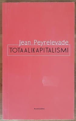 Jean Peyrelevade: Totaalikapitalismi