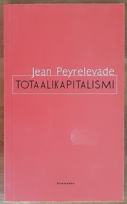 Jean Peyrelevade: Totaalikapitalismi