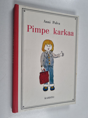 Anni Polva : Pimpe karkaa