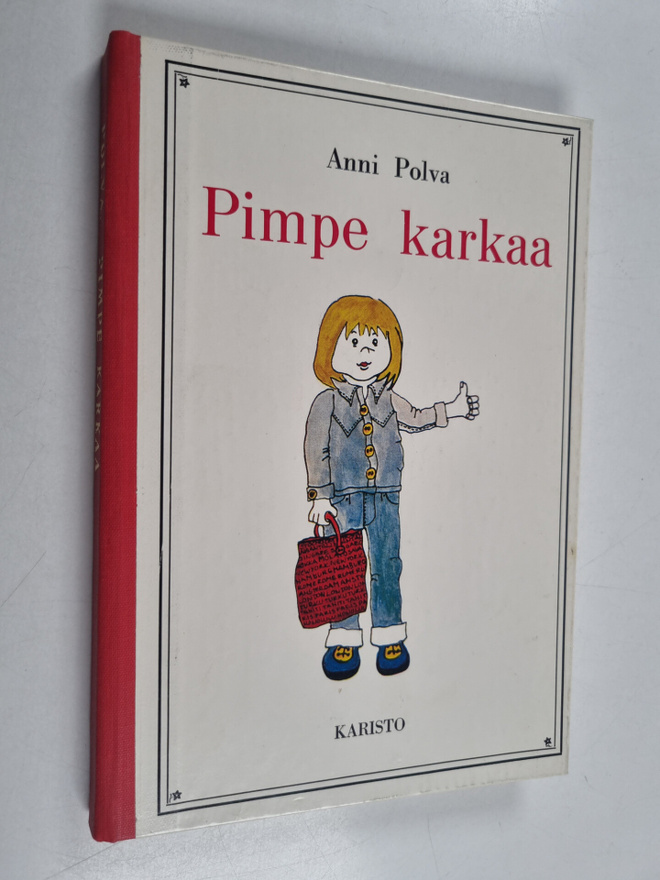 Anni Polva : Pimpe karkaa
