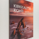 Kari Valkonen : Kirkkautta kohti : näköaloja Ilmestyskirjaan - pikkukuva 1