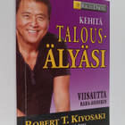 Robert T. Kiyosaki : Kehitä talousälyäsi : viisautta raha... - pikkukuva 1