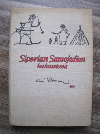 Donner, Kai,   Siperian samojedien keskuudessa