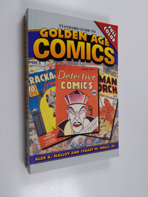 Alex G. Malloy ym. : Standard Guide to Golden Age Comics