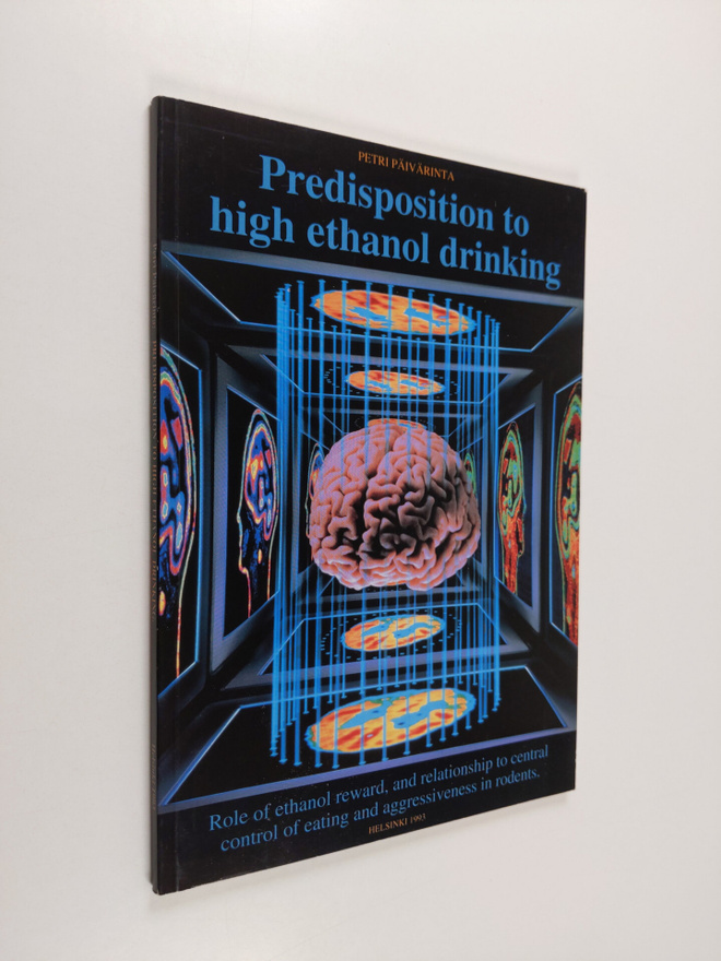 Petri Päivärinta : Predisposition to high ethanol drinkin...