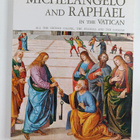 Frederic Raphael ym. : Michelangelo and Raphael in the Va... - pikkukuva 2