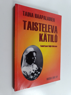 Taina Haapalainen : Taisteleva kätilö