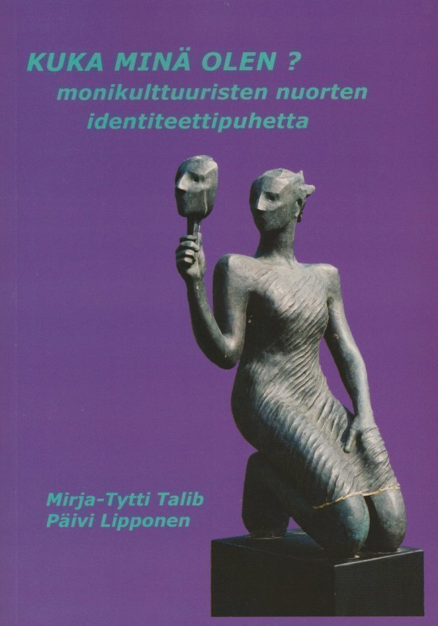 Mirja-Tytti Talib: Kuka minä olen?