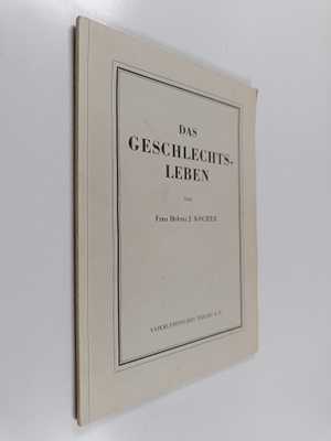 Helena J. Kocher : Das geschlechtsleben