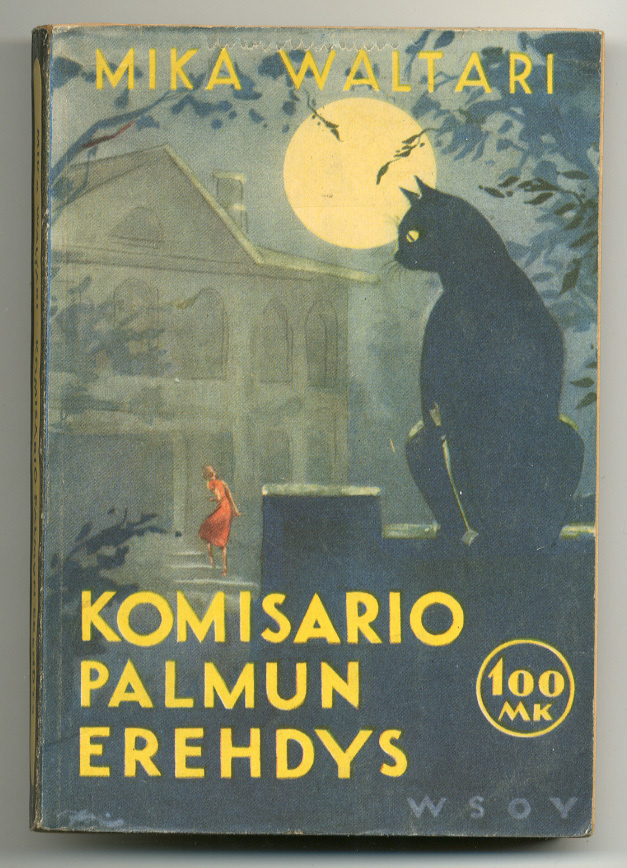 Mika Waltari: Komisario Palmun erehdys: Salapoliisiromaani