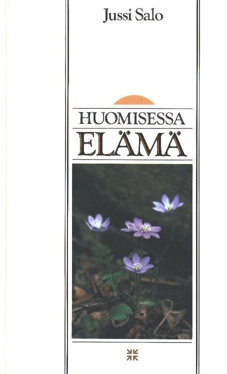 Jussi Salo : Huomisessa elämä
