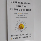 Terence C. M. Tse ym. : Understanding how the Future Unfolds - pikkukuva 1