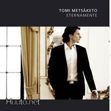 Tomi Metsäketo ** Eternamente ** CD