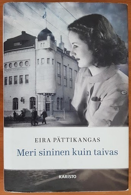 Eira Pättikangas: Meri sininen kuin taivas
