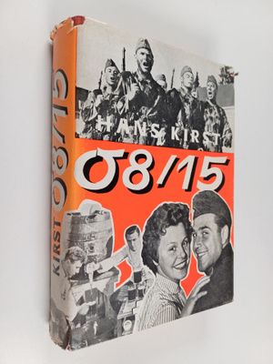 Hans Hellmut Kirst : 08/15 : romaani
