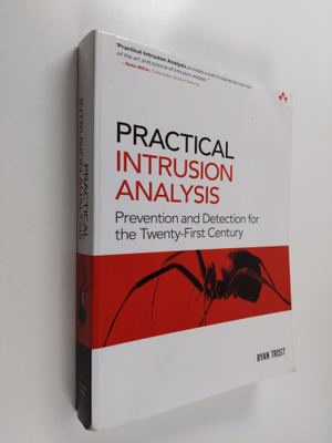 Ryan Trost : Practical Intrusion Analysis - Prevention an...
