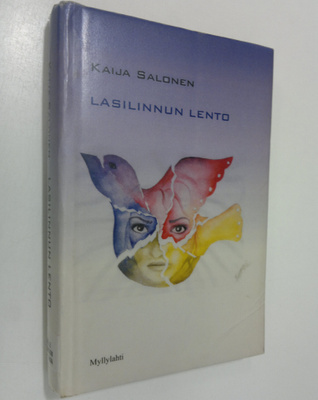 Kaija Salonen : Lasilinnun lento