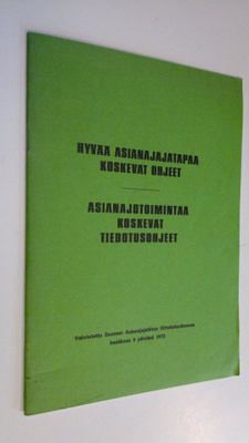 Hyvää asianajajatapaa koskevat ohjeet ; Asianajotoimintaa...
