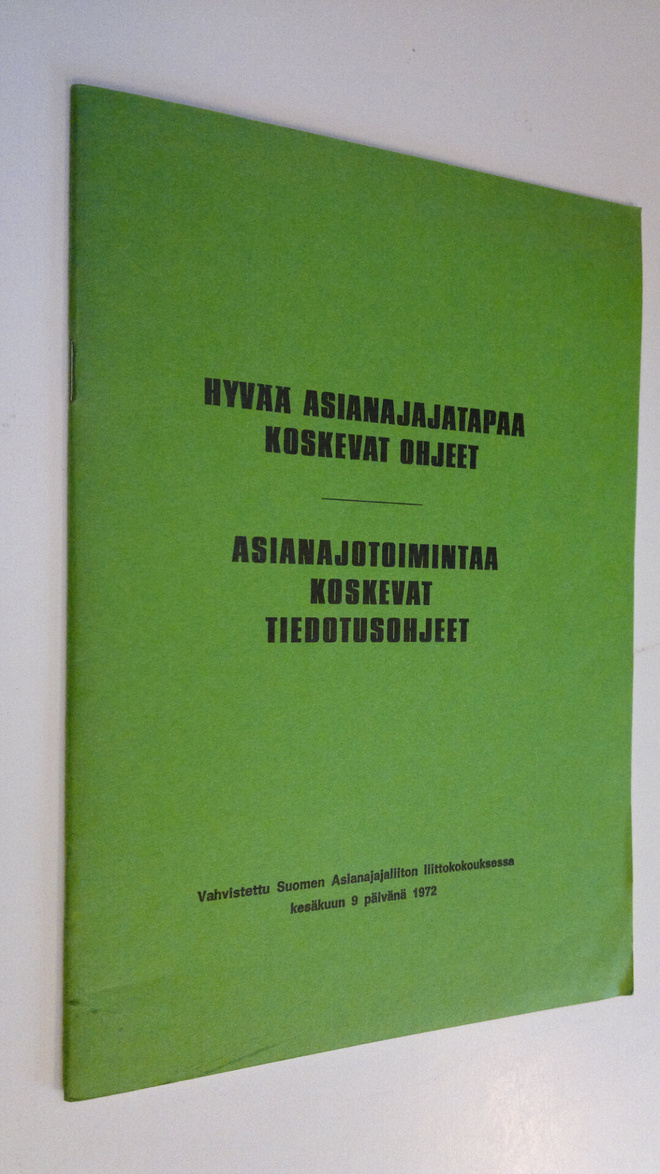 Hyvää asianajajatapaa koskevat ohjeet ; Asianajotoimintaa...