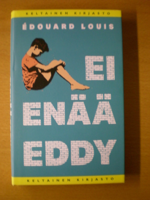 Édouard Louis: Ei enää Eddy