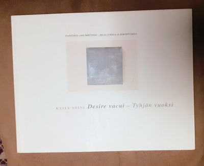 Kaisa Soini "Desire vacui-Tyhjän vuoksi"