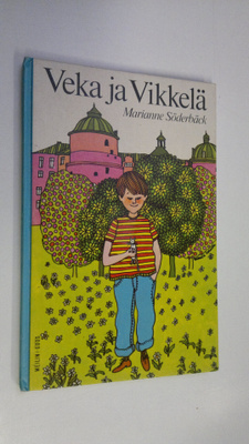 Marianne Söderbäck : Veka ja Vikkelä