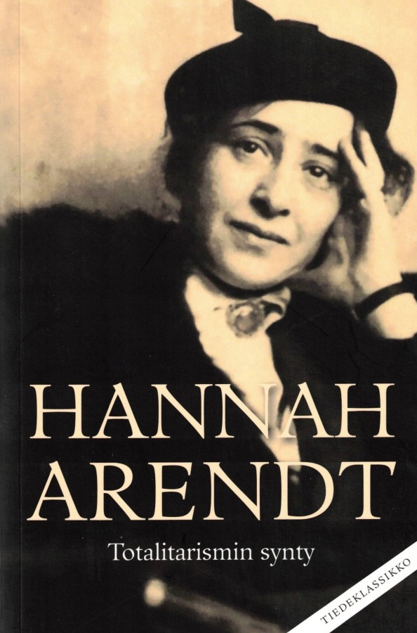 Hannah Arendt: Totalitarismin synty