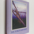 Me jokivartiset : Kylälukemisto : Aittokylä, Koirikivi, K... - pikkukuva 1
