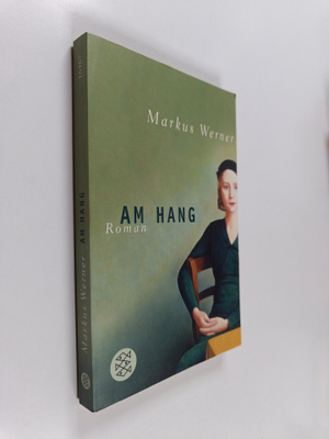 Markus Werner : Am Hang - Roman