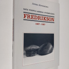 Jorma Ahvenainen : Fredrikson 1887-1987 : sata vuotta lak... - pikkukuva 1