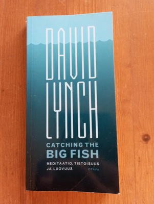 David Lynch kirja Catching The Big Fish