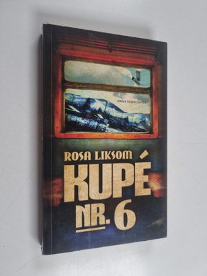 Rosa Liksom : Kupe nr. 6
