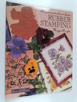 Maggie Wright : All You Need to Know about Rubber Stamping