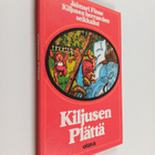 Jalmari Finne : Kiljusen Plättä - pikkukuva 1
