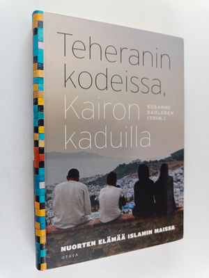 Susanne Dahlgren : Teheranin kodeissa, Kairon kaduilla : ...