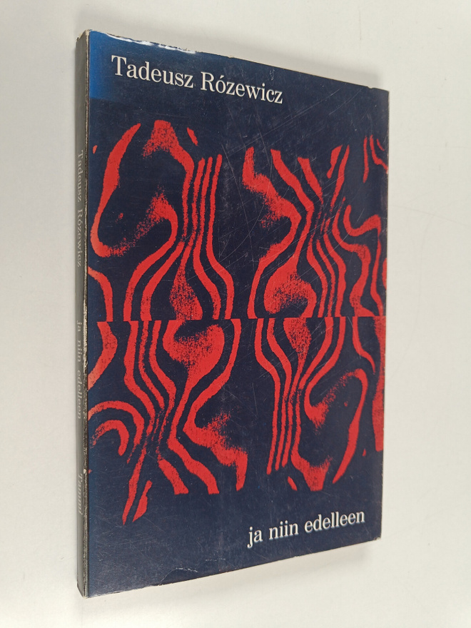 Tadeusz Rozewicz : Ja niin edelleen