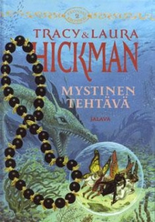 Tracy Hickman - Mystinen tehtävä