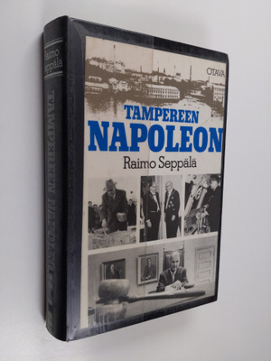 Raimo Seppälä : Tampereen Napoleon