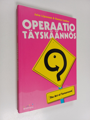 Hannu Laakso ym. : Operaatio Täyskäännös : the art of tur...