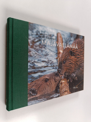 Heikki Kokkonen : Majavaelämää