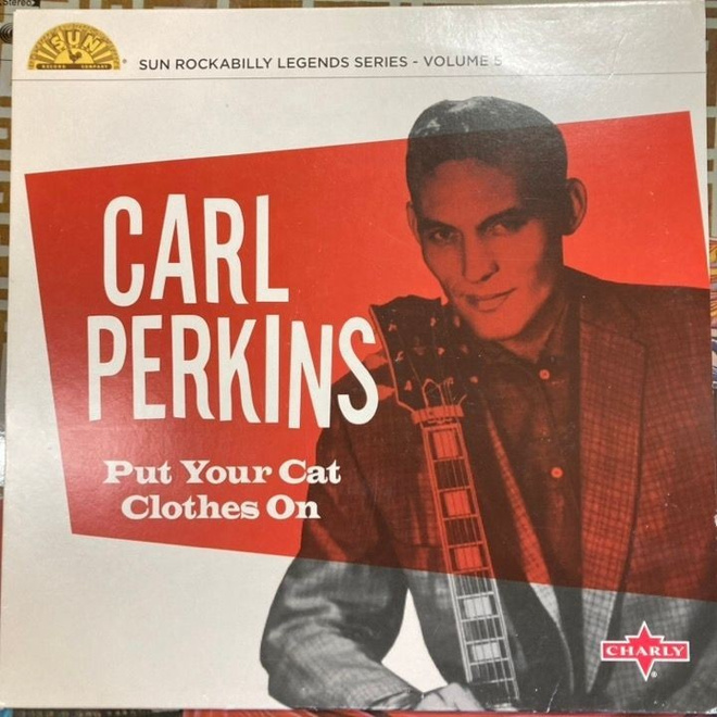 Carl Perkins - Put Your Cat Clothes On (UK/2016) 10'' LP