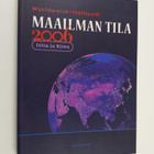 Maailman tila 2006 : Worldwatch Institute: raportti kehit... - pikkukuva 1