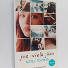 Gayle Forman : Jos vielä jään - pikkukuva 1